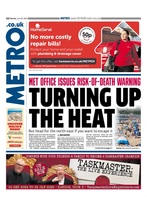 Metro headline: "TURNING UP THE HEAT"