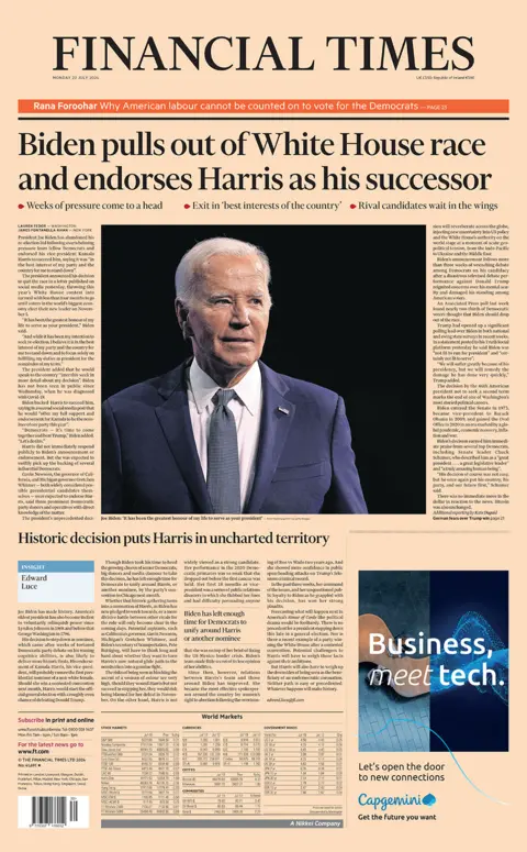 The headline on the front page of the Financial Times reads: Biden pulls out of White House race and endorses Harris as his successor"