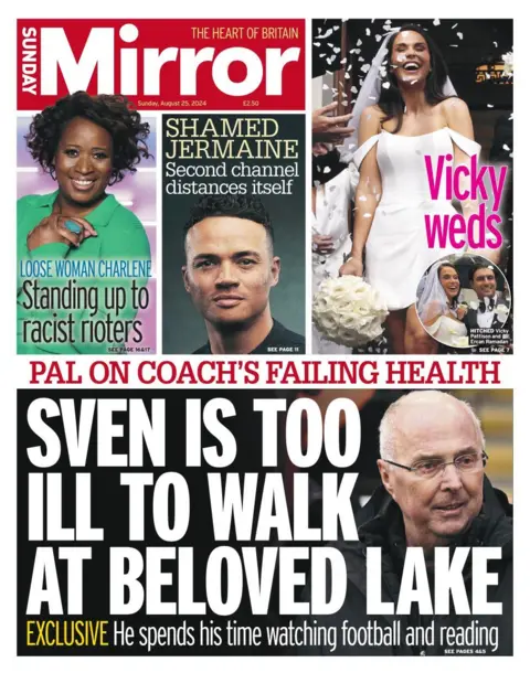 The Sunday Mirror leads with an exclusive on former England football manager Sven-Göran Eriksson's ill health, following a terminal cancer diagnosis. The front page also reports on Jermaine Jenas, who was recently sacked from the BBC for sending inappropriate messages to two colleagues. 