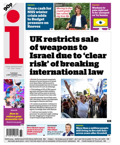 The headline in the i reads: "UK restricts sale of weapons to Israel due to 'clear risk' of breaking international law". 