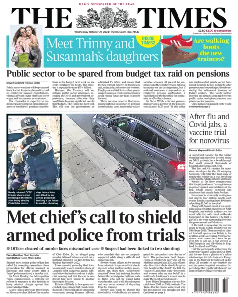 The headline in the Times reads: "Met chief's call to shield armed police from trials". 