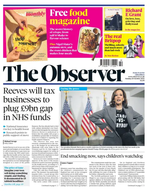 The headline of the Observer reads: "Reeves will tax businesses to plug £9bn gap in NHS funds"